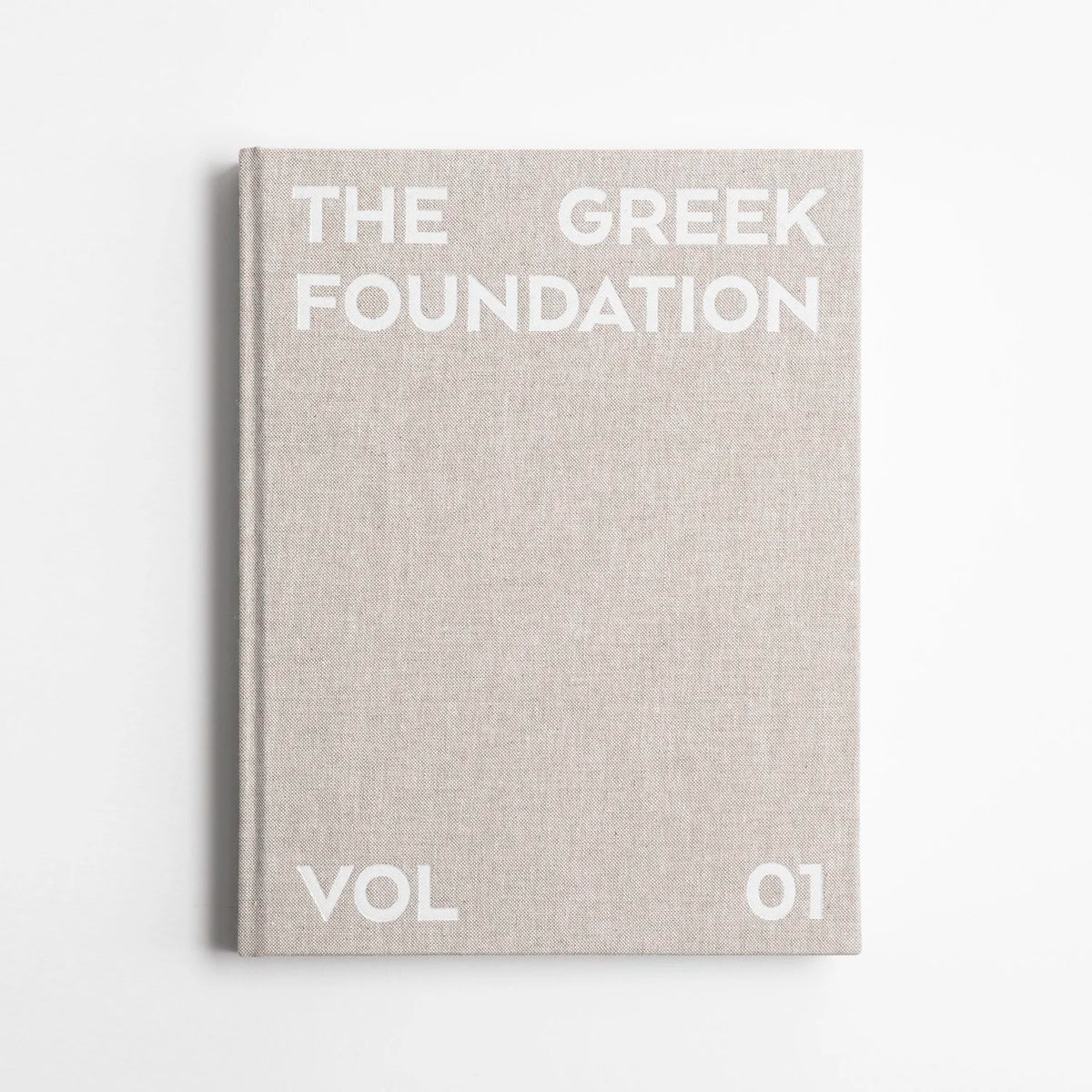 The Greek Foundation Vol 01