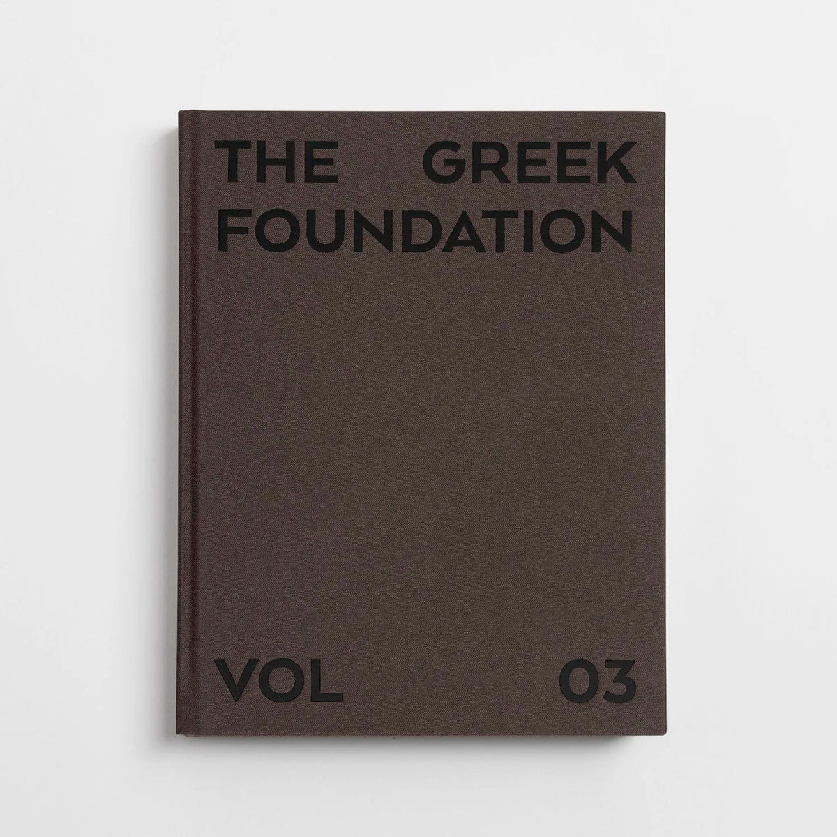 The Greek Foundation Vol 03