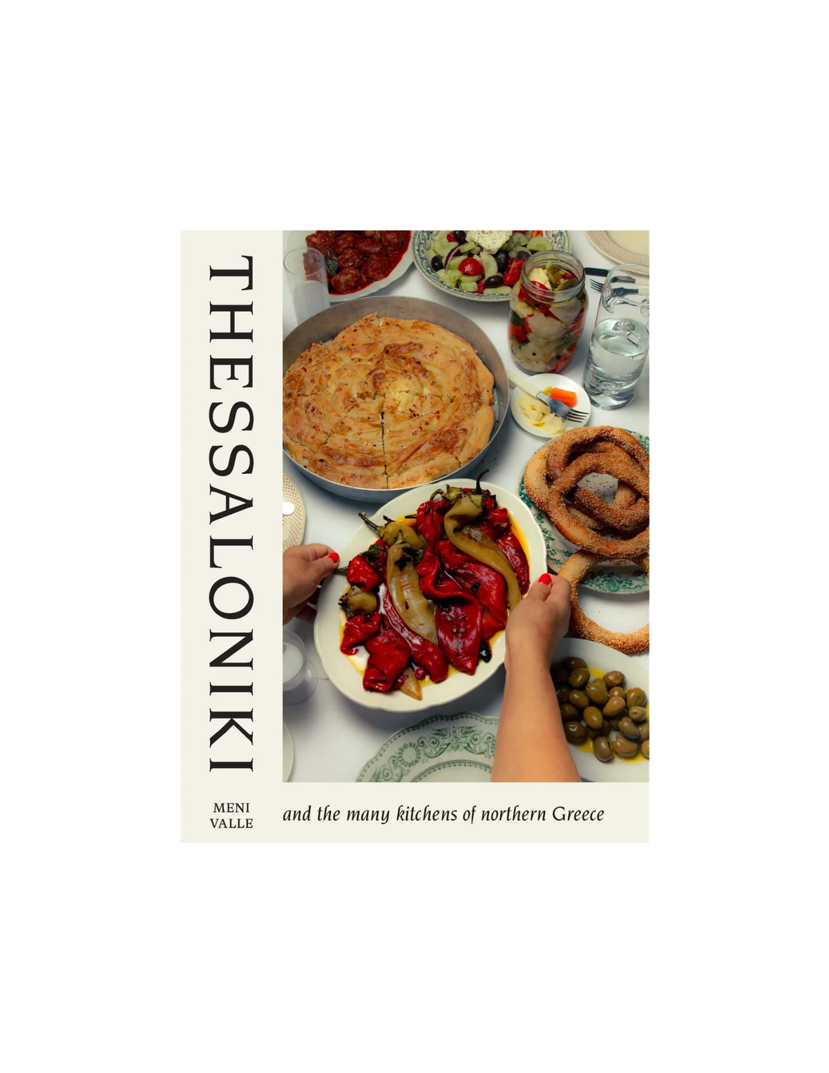 Thessaloniki - A Cookbook by Meni Valle